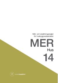 MER Hus 14. Mät- och ersättningsregler för husbyggnadsarbeten PDF ladda ner LADDA NER LÄSA Beskrivning Författare:.