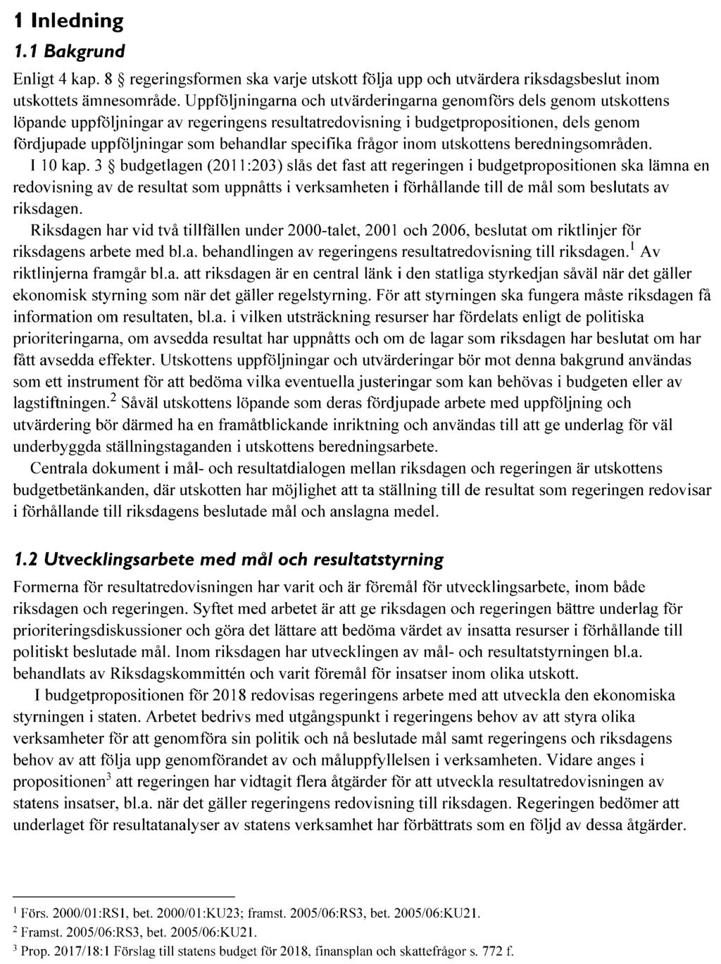 UPPFÖLJNING AV REGERINGENS RESULTATREDOVISNING FÖR