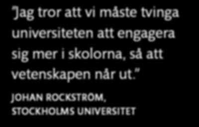 Livsviktigt lärande Under 2017 arrangerade Nobel Center för