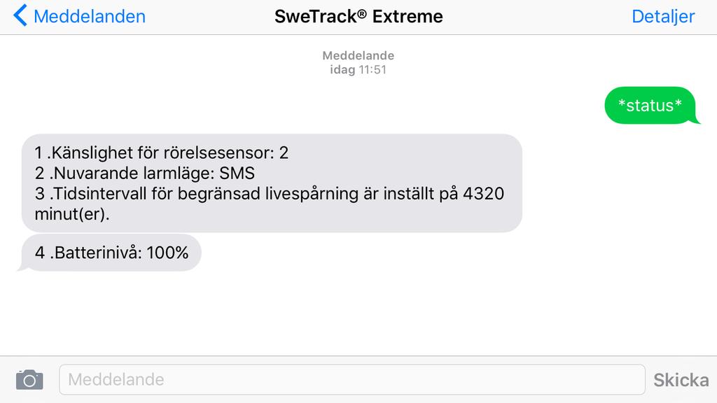 2.13 Kontroll av systemstatus Genom att skicka kommandot *status* till enheten, får du tillbaka ett SMS innehållandes uppgifter om enhetens aktuella status, exempelvis täckning och batterinivå.