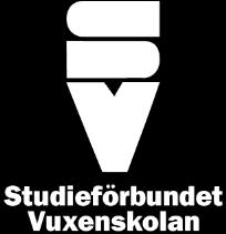 se, eller kan hämtas på bl a Kåken. Vi samarbetar med Studieförbundet Vuxenskolan, www.sv.