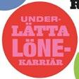 Utnyttja tekniken! När man ser över vilken yrkeskategori som utför olika arbetsuppgifter kan man samtidigt identifiera vad som är möjligt att lösa med automatisering.