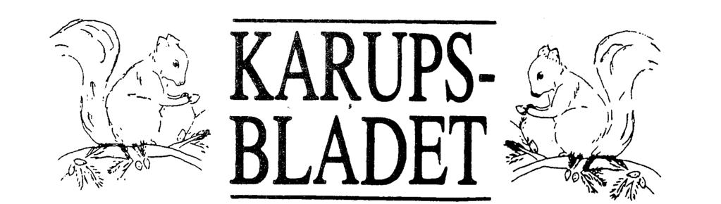 www.karupsnygard.com Årgång 36 KARUPSBLADET nr 1 2016 Information från Samfällighetsföreningen för Fritidsanläggningar (inkl. Avlopp 2) samt från Samfällighetsföreningen för Avlopp 1.