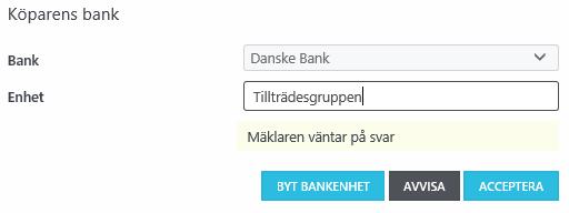 4.Acceptera eller avvisa ärende (KB) När mäklaren har bjudit in aktörerna så behöver köparbanken acceptera ärendet efter att den genomgått sina kontroller.