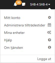 Mitt konto Mina inställningar Administrera tillträdestider (behörighetsstyrt) Administrera tillträdestider Mina enheter (behörighetsstyrt) Generell bokningsinstruktion Mina enheter Hjälp