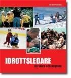 Plattformen Idrottens barn- och ungdomsledarutbildning Litteratur: Idrottsledare för barn och ungdom, Basträning för barn, SISU Idrottsböcker Riktar sig främst mot åldern barn och förpubertet med