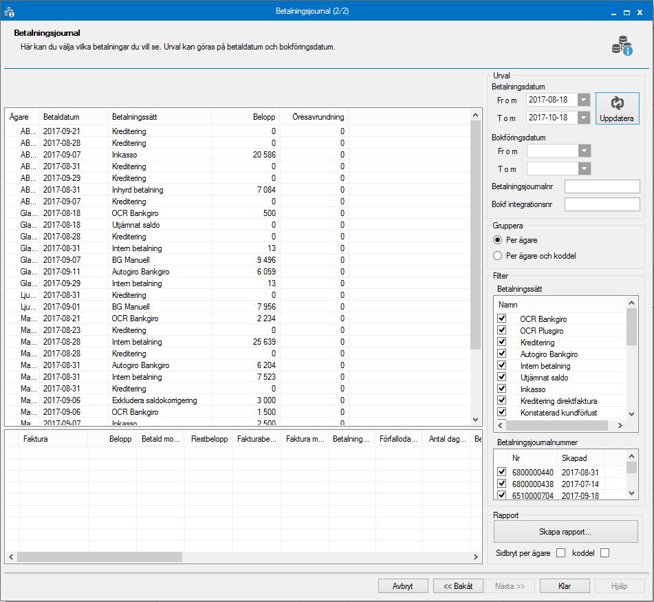 Listan/rapporten visar betalningar utifrån valt betalnings- eller bokföringsdatum.