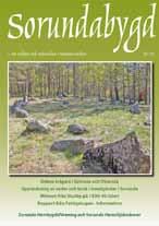 Sorundabygd nr 75, 2016 Odens krigare i Grimsta och Ottersta, av Roger Wikell Uppteckning av seder och bruk