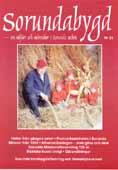 Medlemsinformation Sorundabygd nr 25, november 2003 Hattar från gångna sekel Postverksamheten i