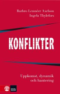 Konflikter : Uppkomst, dynamik och hantering PDF ladda ner LADDA NER LÄSA Beskrivning Författare: Barbro Lennéer Axelson. Mellanmänskliga konflikter är ofrånkomliga i arbets- och privatliv.