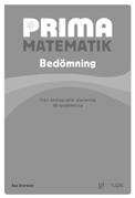 Karin Danielsson Kommunikationsförmåga: Målen och t matematiska innehået i Prima utgår PRIMA Matematik för skolår 1 består av: kunskaper har arbetat med i kapitlen. prova och välja lösningsmetod.