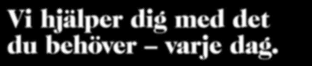 här finns färskvaror som passar alla, från den lilla kvällsrestaurangen och kaféet till personalmatsalen, förskoleköket eller pizzerian.