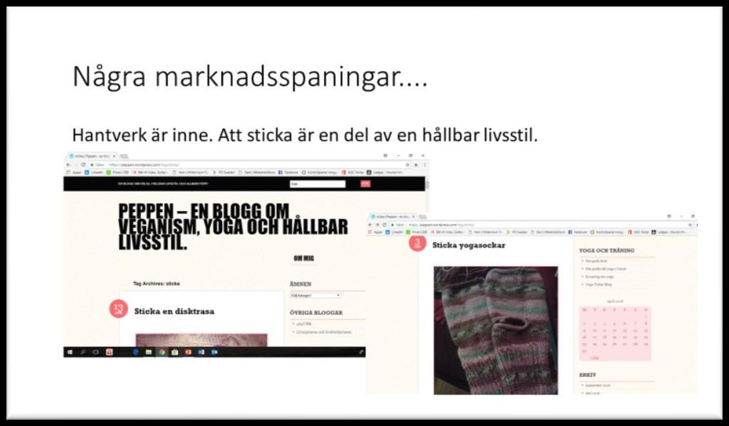 3 Marknad Översiktlig marknadsspaning Utan en efterfrågan från marknaden är det svårt att utveckla en lönsam ullförädling.
