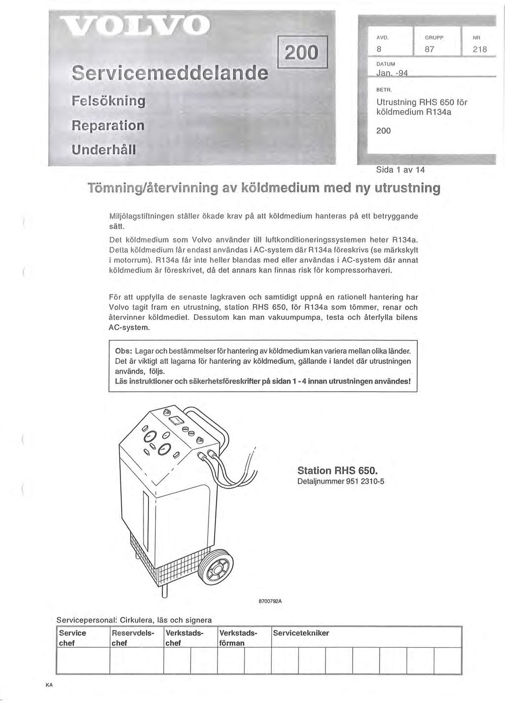 ervlce e de ande 1 200.1 AVD. 8 87 DATUM GR UPP NR 218 Felsökning Reparation BETR.