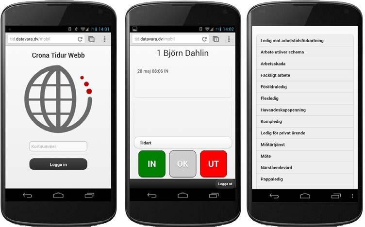 Çrona Tid Stämpelklockan Çrona Tidur webb för telefoner Det finns också en sida som är designad för telefoner som ju har en mindre skärmyta.