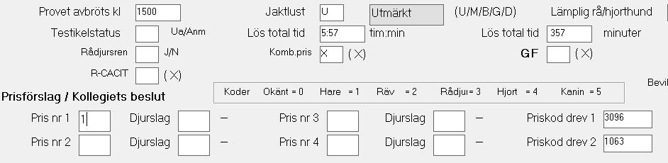 Kombipris: Om hunden har två byggbara tvåor och drevdjuren är av olika slag kryssar man i rutan "Komb.pris", anger 1 vid föreslaget pris men anger inget djurslag. Se bild nedan.