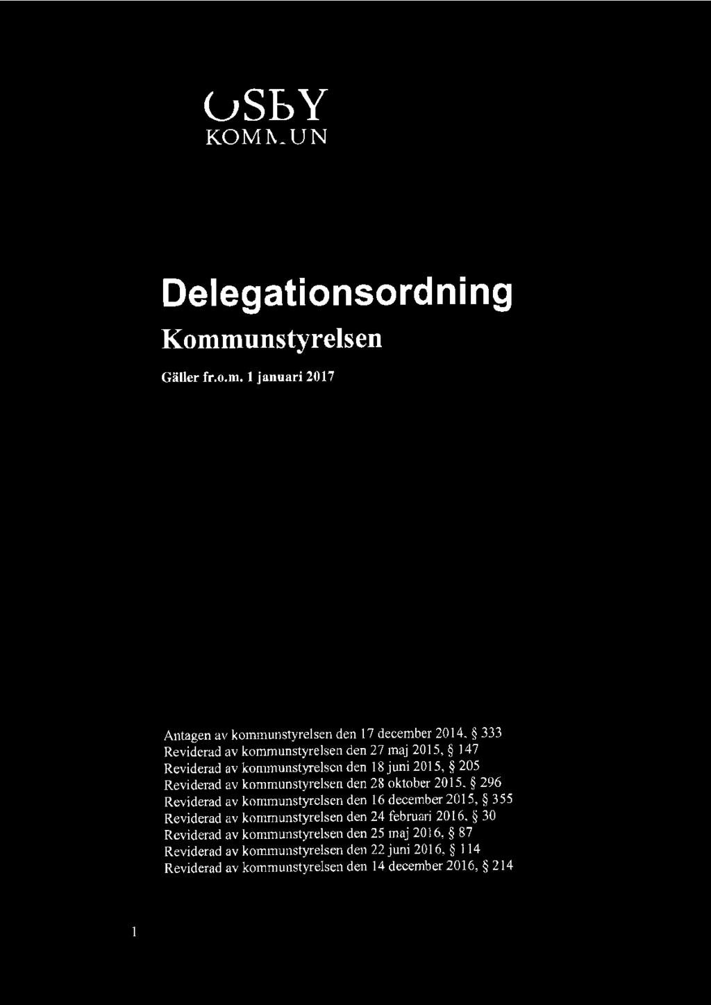 ~ OSBY \~~ KOMMUN Delegationsordning Komm