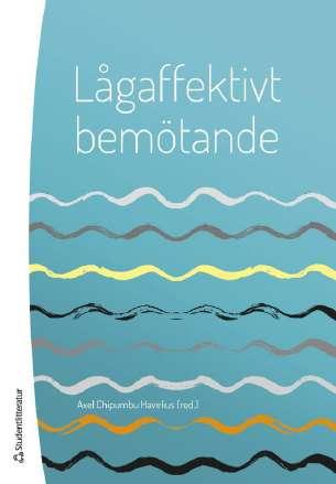 Boktips och länkar Beteendeproblem inom hvb- och ungdomsvård av Bo Hejlskov Elvén m.fl.