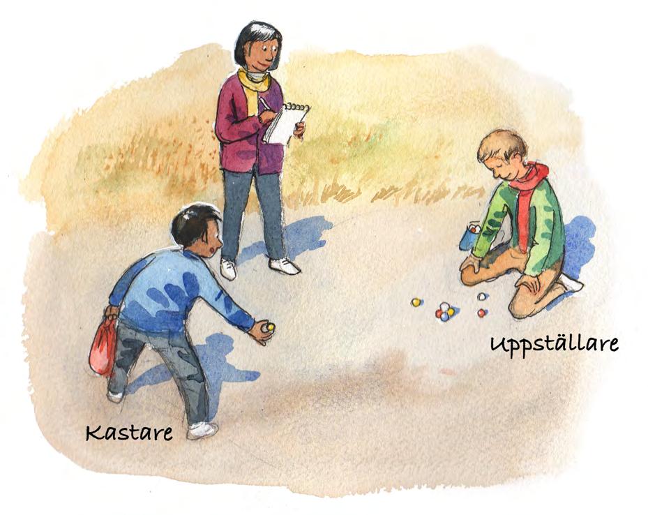 17. Spela kula (3/5/3) På en skolgård spelar barnen kula. Barnen kastar kulor mot pyramider som består av fyra kulor. Följande spelregler gäller: Spelregler: Spelet spelas i par.