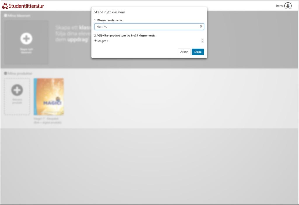 2. Ge klassrummet ett namn. 3. Markera det läromedel du vill skapa ett klassrum till. 4. Välj Skapa. Du har nu skapat ett klassrum!