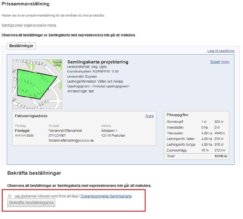 Steg 5.5: Bekräfta beställningen Se till att samtliga uppgifter i beställningen stämmer i Prissammanställningen.