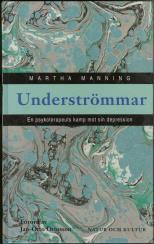 Lär Dig så mycket som möjligt om sjukdomen Lästips om affektiv sjukdom Miki Agerberg Ut ur mörkret - en bok om depressioner Föreningen Balans Balansgång Peter D.