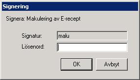 visas i kolumnen Orsak. Klicka på knappen Makulera.