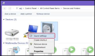 På Windows 8.1: 1. Högerklicka på namnet på högtalaren i Devices och välj [Sound settings] från menyn. 2. Bekräfta att högtalarens namn finns med i fönstret Sound.
