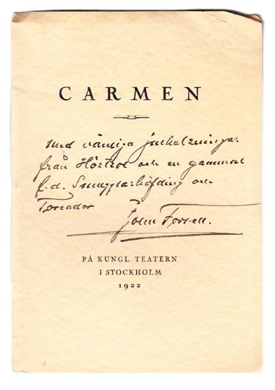 6 [Forsell.] (STRÖMBERG, Kjell.) Carmen. Ånyo iscensatt av Harald André och Gustavo Bacarisas. Mise en scène par Harald André et Gustavo Bacarisas. Stockholm, Hasse W. Tullberg, 1922. 8:o. 32 s.