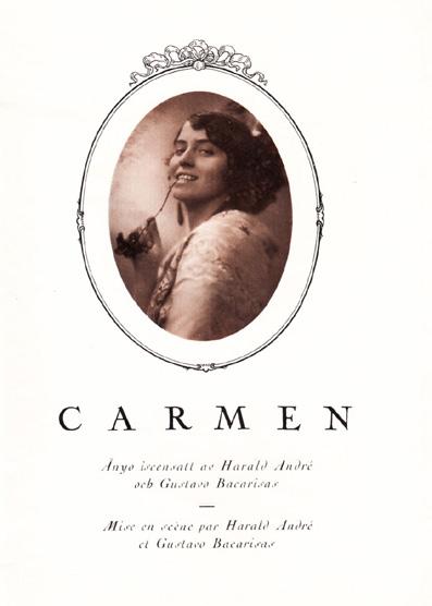 750:- Hovsångaren och operachefen John Forsell (1868-1941) debuterade i Carmen på Stockholmsoperan både som Escamillo och som Smugglarhövdingen 1896, och han utförde den förra rollen 16 gånger och