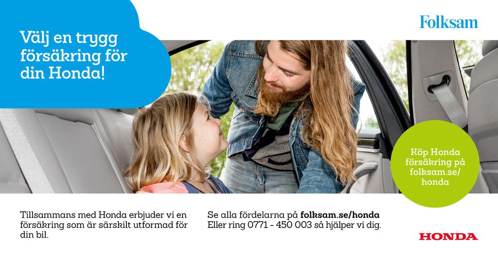 förblir en Honda. Kvalitetstjänster som medför ett enklare bilägande och högre andrahandsvärde.