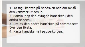 Allmänna hygienråd i förskolan 7(10) Bilaga 1 Hur tas handskar av?