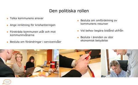 Den politiska rollen Beredningsgruppens uppgifter