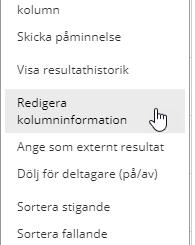 Som lärare kan du alltid gå in och redigera egenskaperna för en uppgift, oavsett om den är gjort på detta vis eller via något av de befintliga verktygen för uppgifter (uppgift, test, bedömningsbar