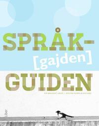 Svenska Grund, Delkurs 2 Språkguiden ISBN 978-91-47-10440-6 Eva Bergqvist Lerate, Kristina Norén Blanchar Liber