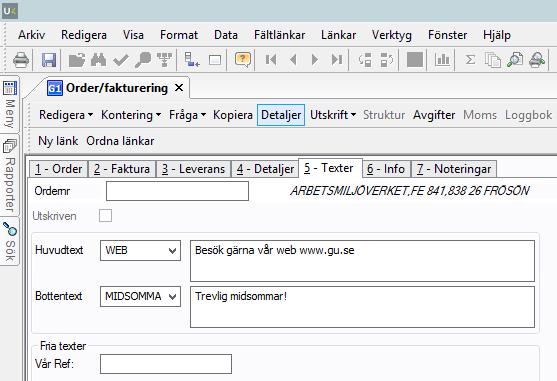 Flik 5 Texter Flik 5 ger möjlighet att ange informationstext/er som visas som huvudtext eller bottentext på fakturan.