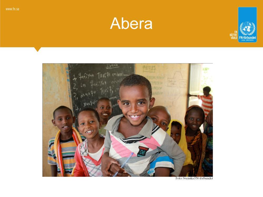 Abera och Teddo går på Fatuma Abdu och promenerar varje morgon en timma för att komma till skolan. Ofta har de inte ätit någon frukost, utan får sitt första mål mat på skolan.