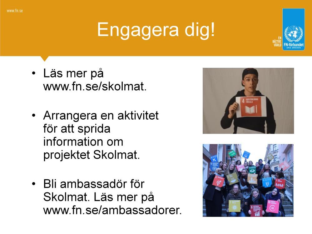 Foto överst: Elias från Uddevalla FN-förening gör en kortfilm om Skolmat som sprids via sociala medier.