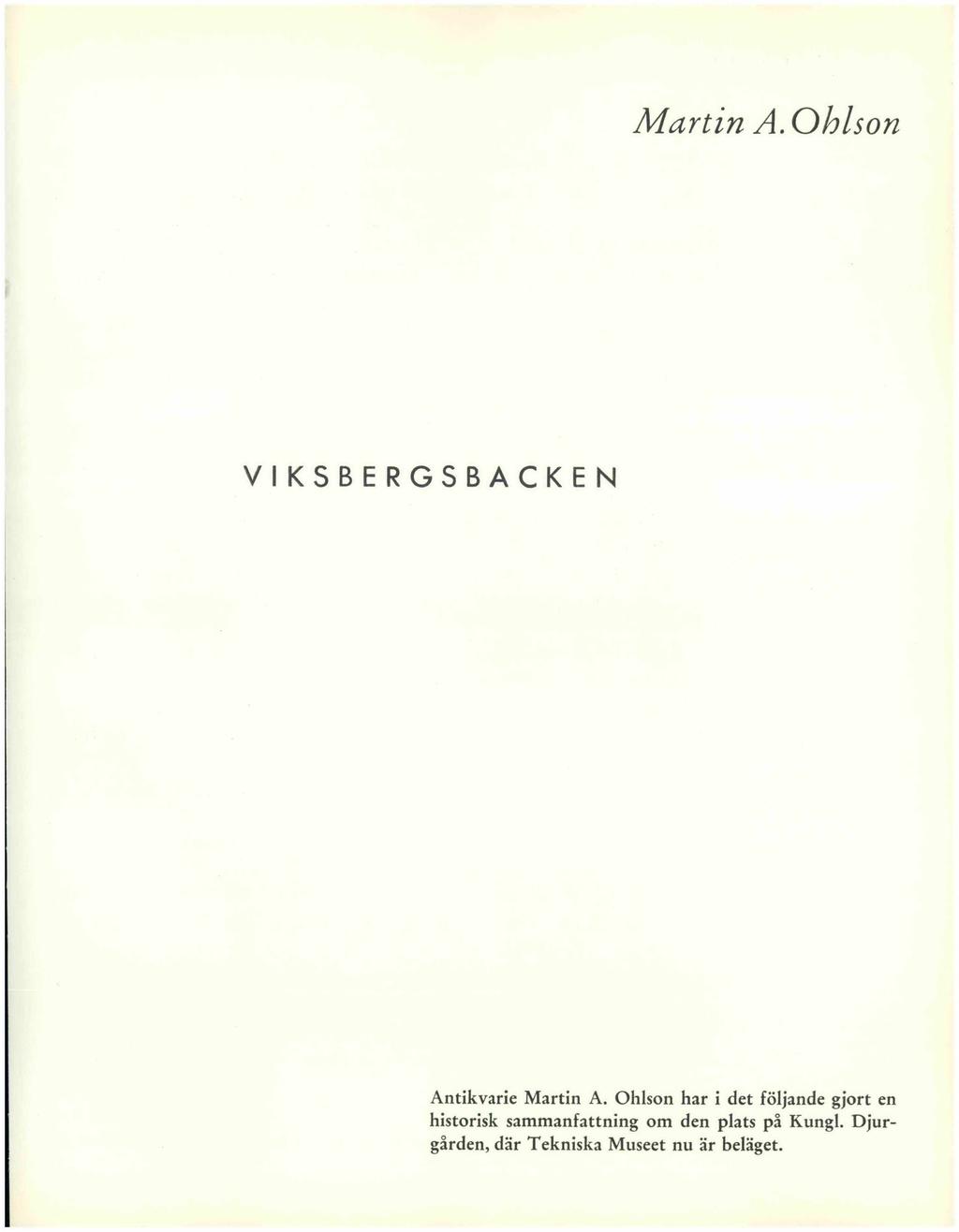 Martin A. Ohlson VIKSBERGSBACKEN Antikvarie Martin A.