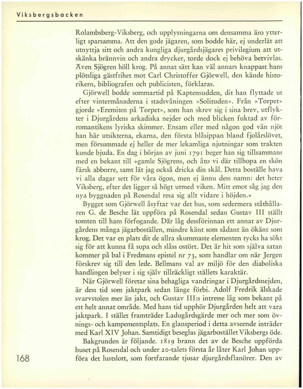 168 Rolambsberg-Viksberg, och upplysningarna om densamma äro ytterligt sparsamma.