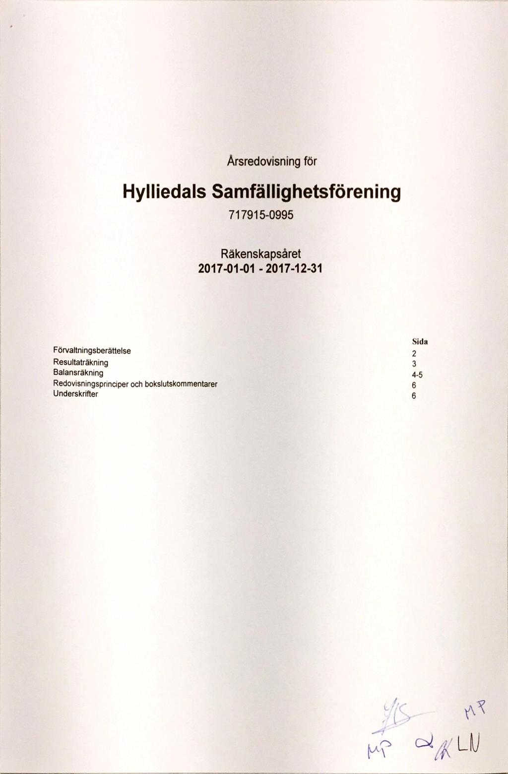 Årsredovisning för Hylliedals Samfällighetsförening Räkenskapsåret 2017-01-01-2017-12-31