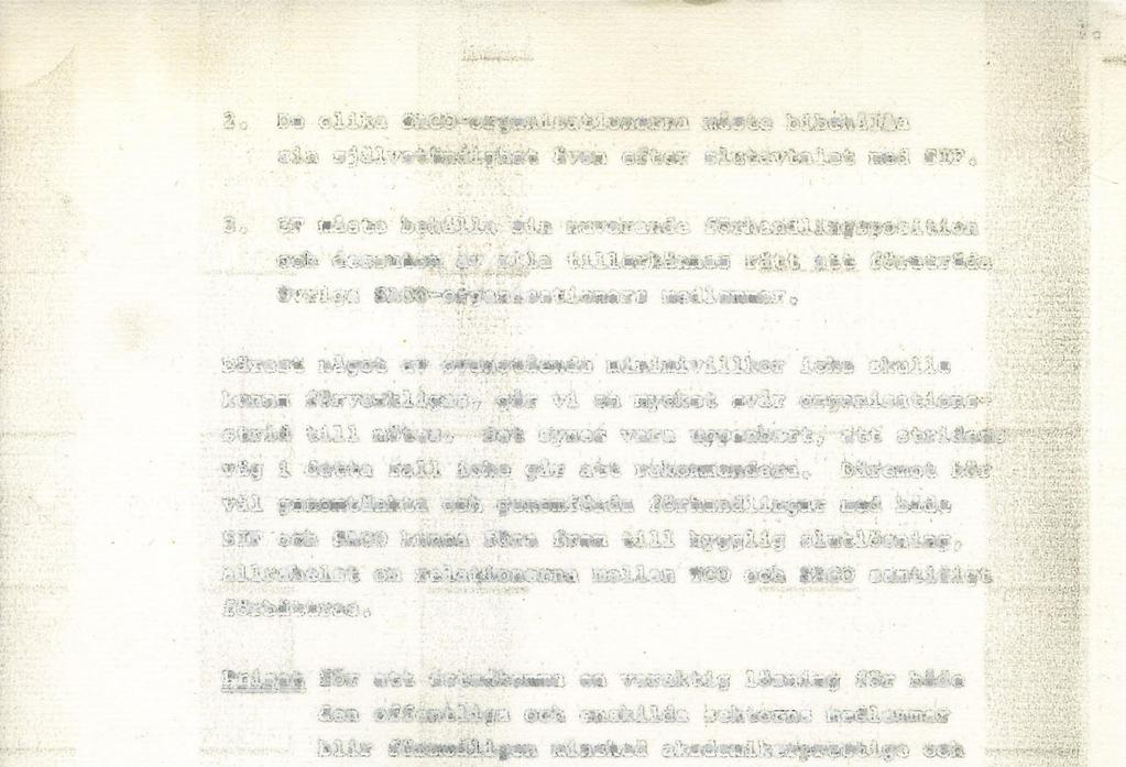 7. 2. Oe olika SACO-organisatlönerna måste bibehålåa sin självständighet även efter slutavtalet med SIF. 3.