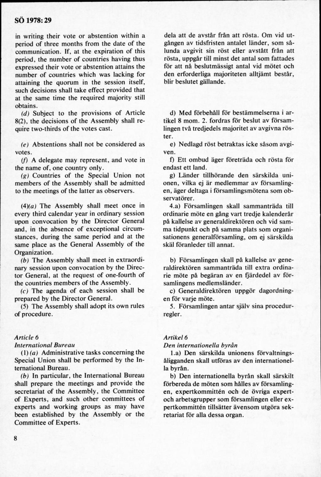 in w riting their vote o r abstention within a period of three m onths from the date o f the com m unication.