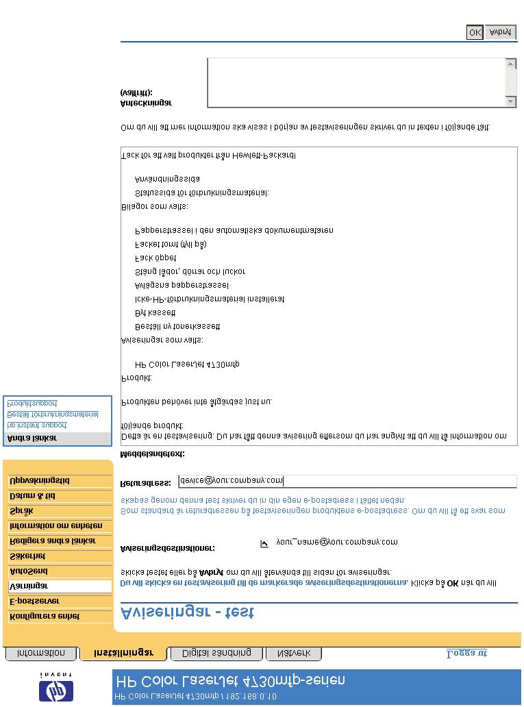 Testa konfigurationen av en destinationslista 1 Klicka på knappen Testa bredvid den destinationslista du vill testa.