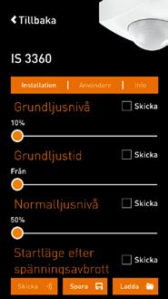 Ställ in sensorn funktioner Grundljusnivå (endast version DALI) Ställ in nivån på grundljuset, det kan ställas in i på 10%, 20%, 30%, 40% eller 50% av fullt ljus.