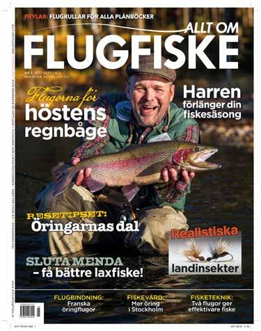Chefredaktör: Johan Klingberg FLUG- FISKARNAS SJÄLVKLARA FÖRSTAVAL Allt om Flugfiske har verkligen befäst ställningen som det ledande