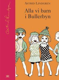 Alla vi barn i Bullerbyn PDF ladda ner LADDA NER LÄSA Beskrivning Författare: Astrid Lindgren.
