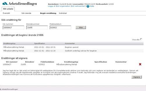 ärende du vill ha ersättning för. Klicka på Visa.