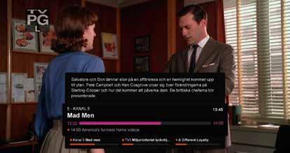 Miniguiden. Miniguiden ger dig information om det TV-program, eller den film som du tittar på just nu samt kommande program, pågående inspelningar och hämtningar.
