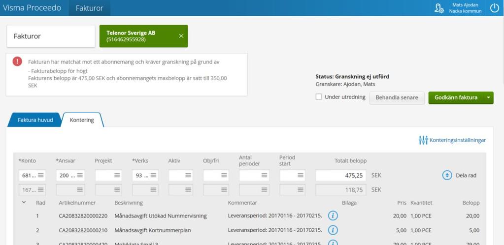 6 (7) Om du dubbelklickar på fakturaraden kommer du även här till fakturadetaljer. Här kan du kontrollera konteringen för att se vad som avviker.